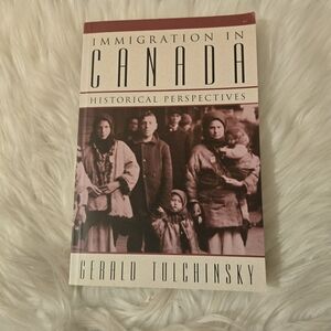 Immigration in Canada Historical Perspective Book